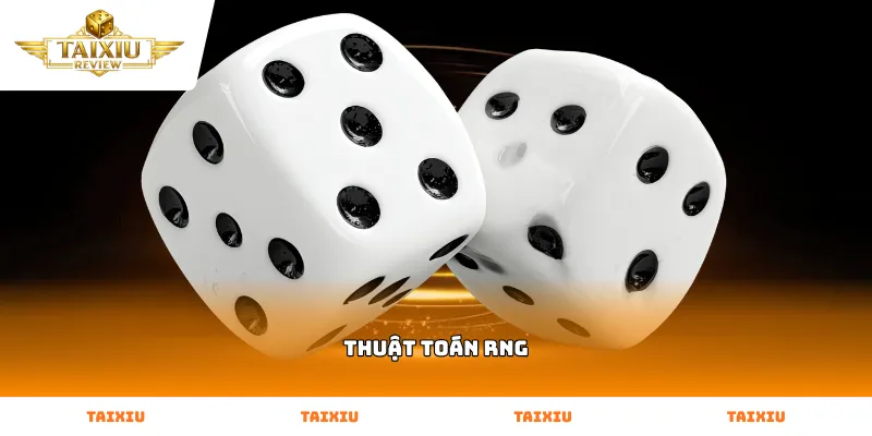 Nguyên lý vận hành thuật toán RNG trong ván cược